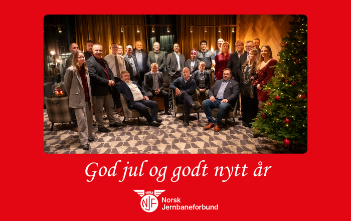 Kjære medlem i Norsk Jernbaneforbund Tusen takk for jobben du gjør, hver dag. Din innsats betyr at folk kommer trygt hjem til sine. Mange av oss er heldige, og kan få til en ekstra friperiode. Om du har fri, eller jobber, håper vi du får tid til å slappe av og nyte høytiden. Julehilsen fra oss i forbundsstyret.